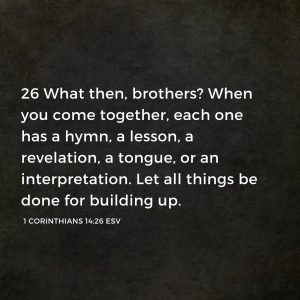 1 Corinthians 14:26